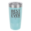 Best Farter Ever Oops I Meant Father - Laser Engraved Stainless Steel Drinkware - 2196 -
