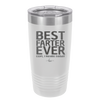 Best Farter Ever Oops I Meant Father - Laser Engraved Stainless Steel Drinkware - 2196 -