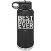 Best Farter Ever Oops I Meant Father - Laser Engraved Stainless Steel Drinkware - 2196 -