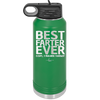 Best Farter Ever Oops I Meant Father - Laser Engraved Stainless Steel Drinkware - 2196 -
