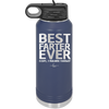 Best Farter Ever Oops I Meant Father - Laser Engraved Stainless Steel Drinkware - 2196 -