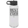 Best Farter Ever Oops I Meant Father - Laser Engraved Stainless Steel Drinkware - 2196 -