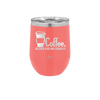 Coffee Because Kids Are Assholes - Laser Engraved Stainless Steel Drinkware - 2198 -