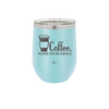 Coffee Because Kids Are Assholes - Laser Engraved Stainless Steel Drinkware - 2198 -