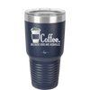 Coffee Because Kids Are Assholes - Laser Engraved Stainless Steel Drinkware - 2198 -