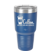 Coffee Because Kids Are Assholes - Laser Engraved Stainless Steel Drinkware - 2198 -