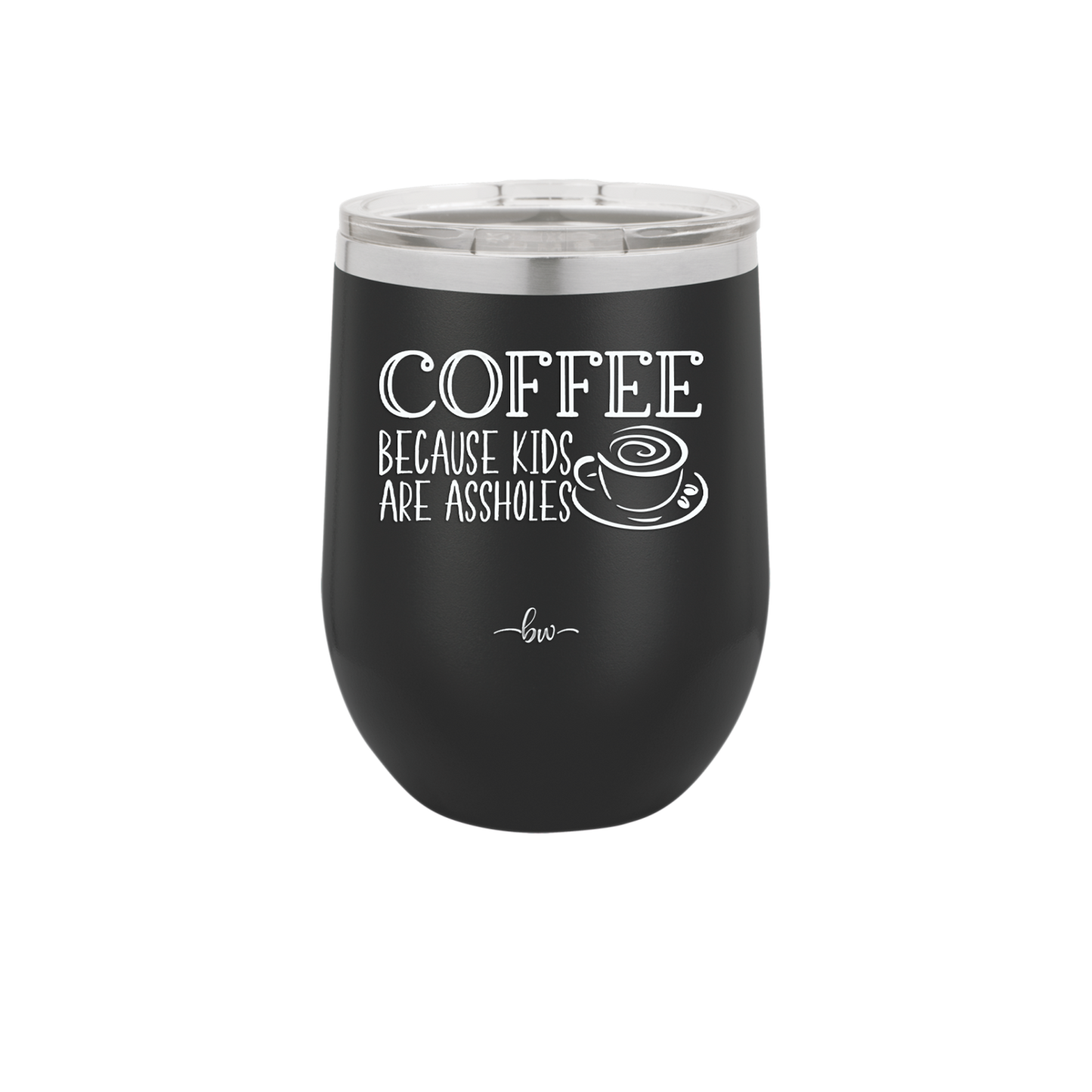 Coffee Because Kids Are Assholes with Cup and Saucer - Laser Engraved Stainless Steel Drinkware - 2199 -