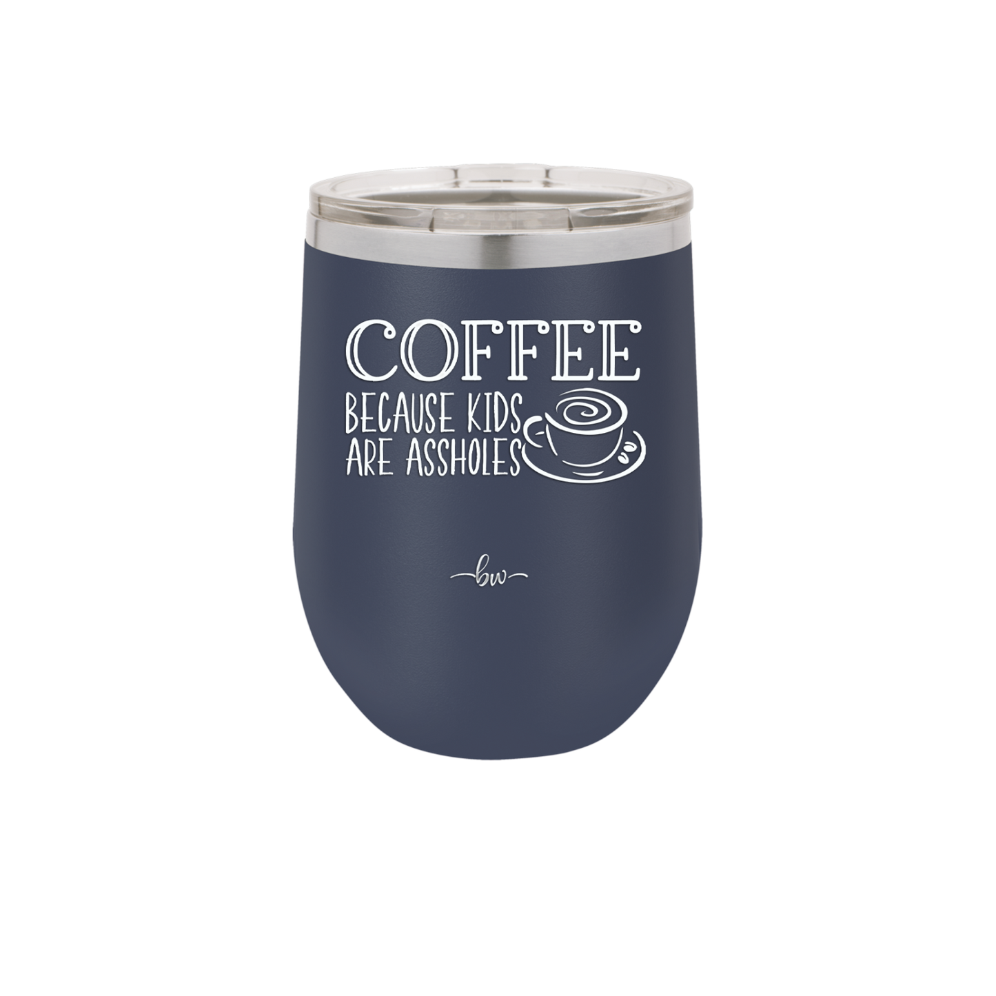 Coffee Because Kids Are Assholes with Cup and Saucer - Laser Engraved Stainless Steel Drinkware - 2199 -
