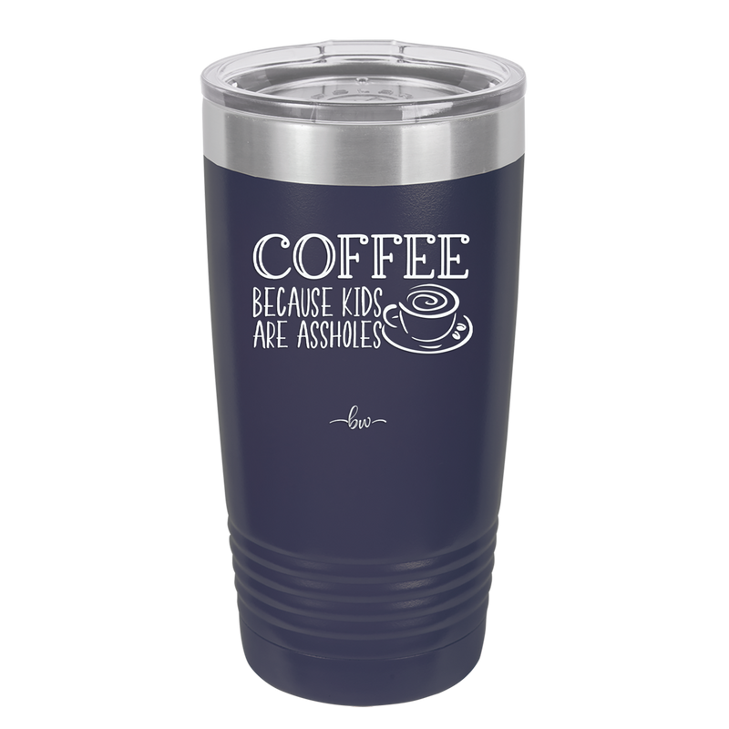 Coffee Because Kids Are Assholes with Cup and Saucer - Laser Engraved Stainless Steel Drinkware - 2199 -