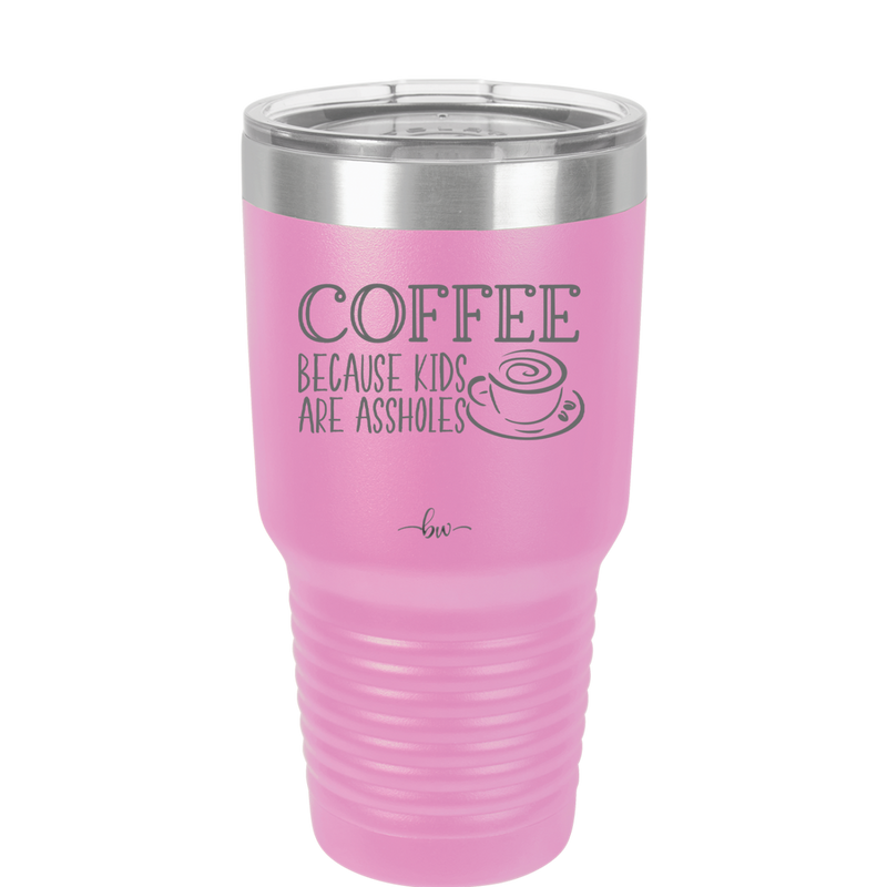 Coffee Because Kids Are Assholes with Cup and Saucer - Laser Engraved Stainless Steel Drinkware - 2199 -