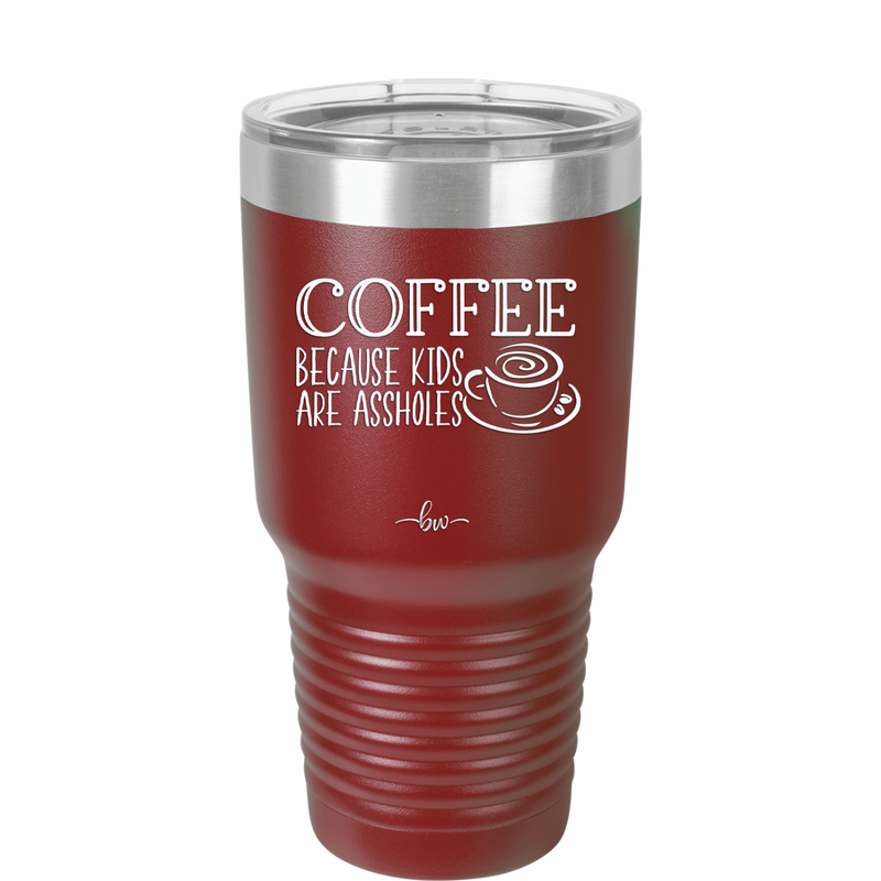 Coffee Because Kids Are Assholes with Cup and Saucer - Laser Engraved Stainless Steel Drinkware - 2199 -