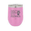 Careful Snowflake I Drink Coffee Stronger than Your Feelings - Laser Engraved Stainless Steel Drinkware - 2200 -
