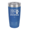 Careful Snowflake I Drink Coffee Stronger than Your Feelings - Laser Engraved Stainless Steel Drinkware - 2200 -