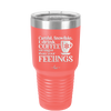 Careful Snowflake I Drink Coffee Stronger than Your Feelings - Laser Engraved Stainless Steel Drinkware - 2200 -
