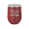 Roses are Red or Maybe Pink I Need a Fucking Drink - Laser Engraved Stainless Steel Drinkware - 2202 -