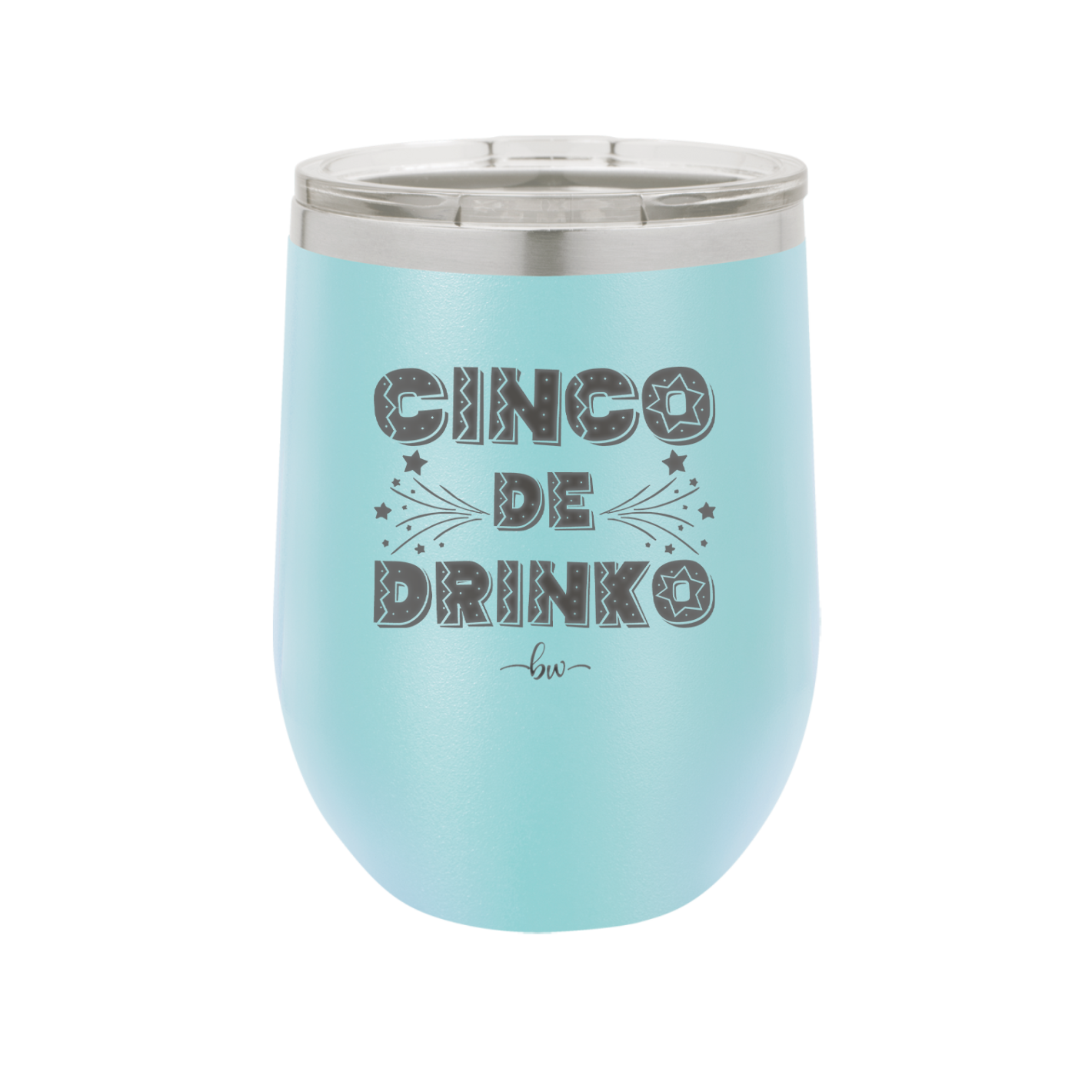 Cinco de Drinko - Laser Engraved Stainless Steel Drinkware - 2203 -