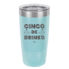 Cinco de Drinko - Laser Engraved Stainless Steel Drinkware - 2203 -