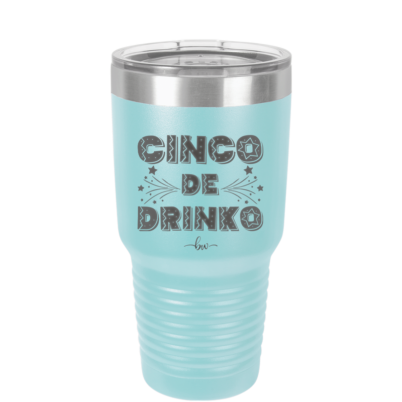 Cinco de Drinko - Laser Engraved Stainless Steel Drinkware - 2203 -