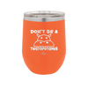 Don't Be a Twatopotamus - Laser Engraved Stainless Steel Drinkware - 2212 -