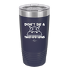 Don't Be a Twatopotamus - Laser Engraved Stainless Steel Drinkware - 2212 -
