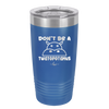 Don't Be a Twatopotamus - Laser Engraved Stainless Steel Drinkware - 2212 -