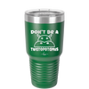 Don't Be a Twatopotamus - Laser Engraved Stainless Steel Drinkware - 2212 -