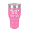 Don't Be a Twatopotamus - Laser Engraved Stainless Steel Drinkware - 2212 -