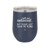 Call Me Antisocial But Please Leave Me Alone - Laser Engraved Stainless Steel Drinkware - 2215 -