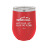 Call Me Antisocial But Please Leave Me Alone - Laser Engraved Stainless Steel Drinkware - 2215 -