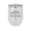 Call Me Antisocial But Please Leave Me Alone - Laser Engraved Stainless Steel Drinkware - 2215 -