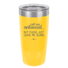 Call Me Antisocial But Please Leave Me Alone - Laser Engraved Stainless Steel Drinkware - 2215 -