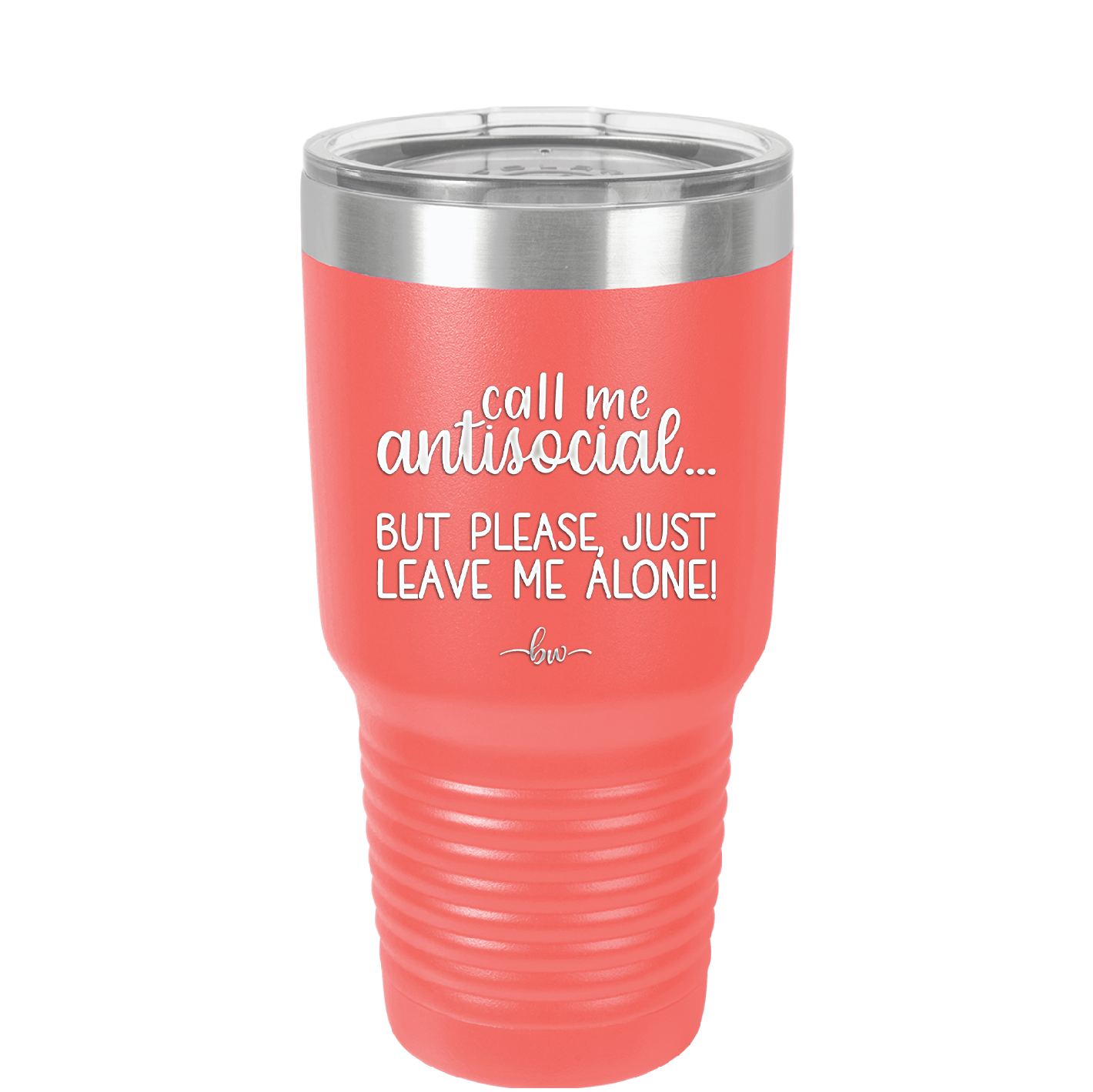 Call Me Antisocial But Please Leave Me Alone - Laser Engraved Stainless Steel Drinkware - 2215 -