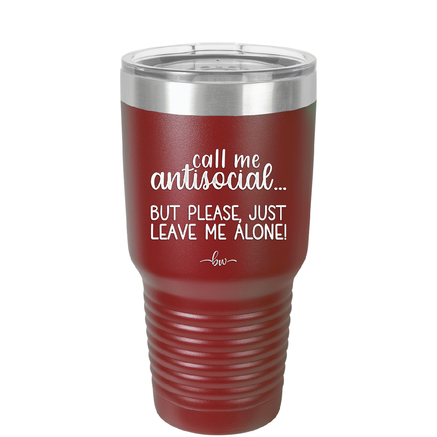 Call Me Antisocial But Please Leave Me Alone - Laser Engraved Stainless Steel Drinkware - 2215 -