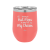 Being a Hot Mess is Part of My Charm - Laser Engraved Stainless Steel Drinkware - 2220 -
