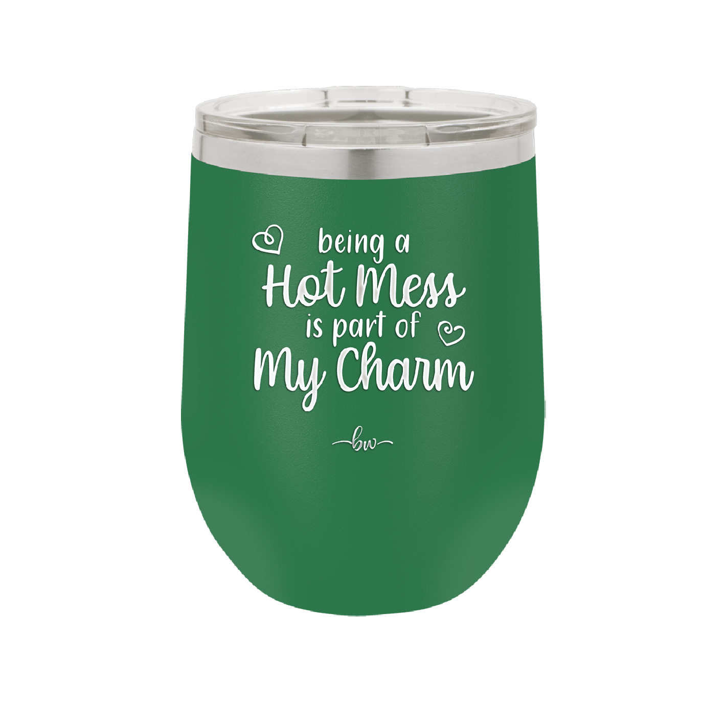 Being a Hot Mess is Part of My Charm - Laser Engraved Stainless Steel Drinkware - 2220 -