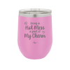 Being a Hot Mess is Part of My Charm - Laser Engraved Stainless Steel Drinkware - 2220 -