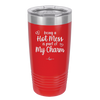 Being a Hot Mess is Part of My Charm - Laser Engraved Stainless Steel Drinkware - 2220 -