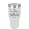 Being a Hot Mess is Part of My Charm - Laser Engraved Stainless Steel Drinkware - 2220 -