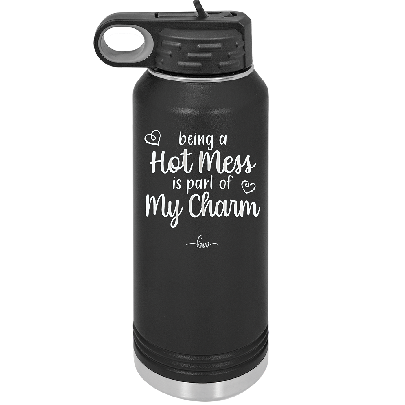 Being a Hot Mess is Part of My Charm - Laser Engraved Stainless Steel Drinkware - 2220 -