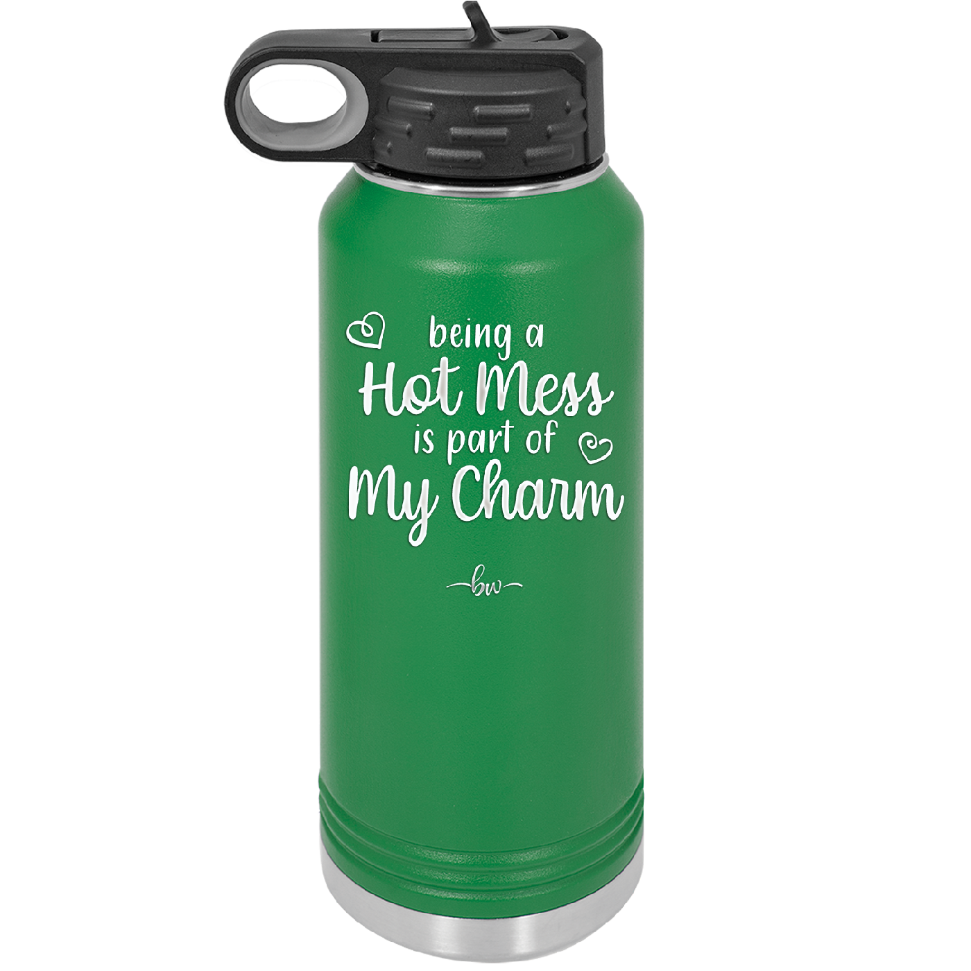 Being a Hot Mess is Part of My Charm - Laser Engraved Stainless Steel Drinkware - 2220 -