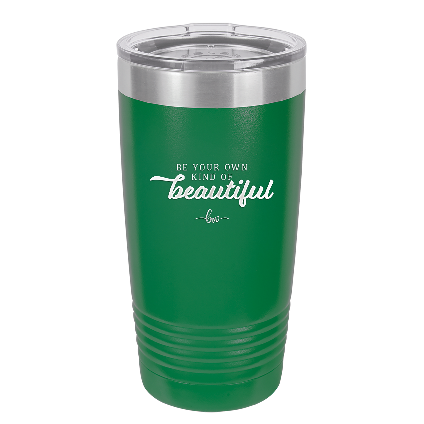 Be Your Own Kind of Beautiful - Laser Engraved Stainless Steel Drinkware - 2221 -
