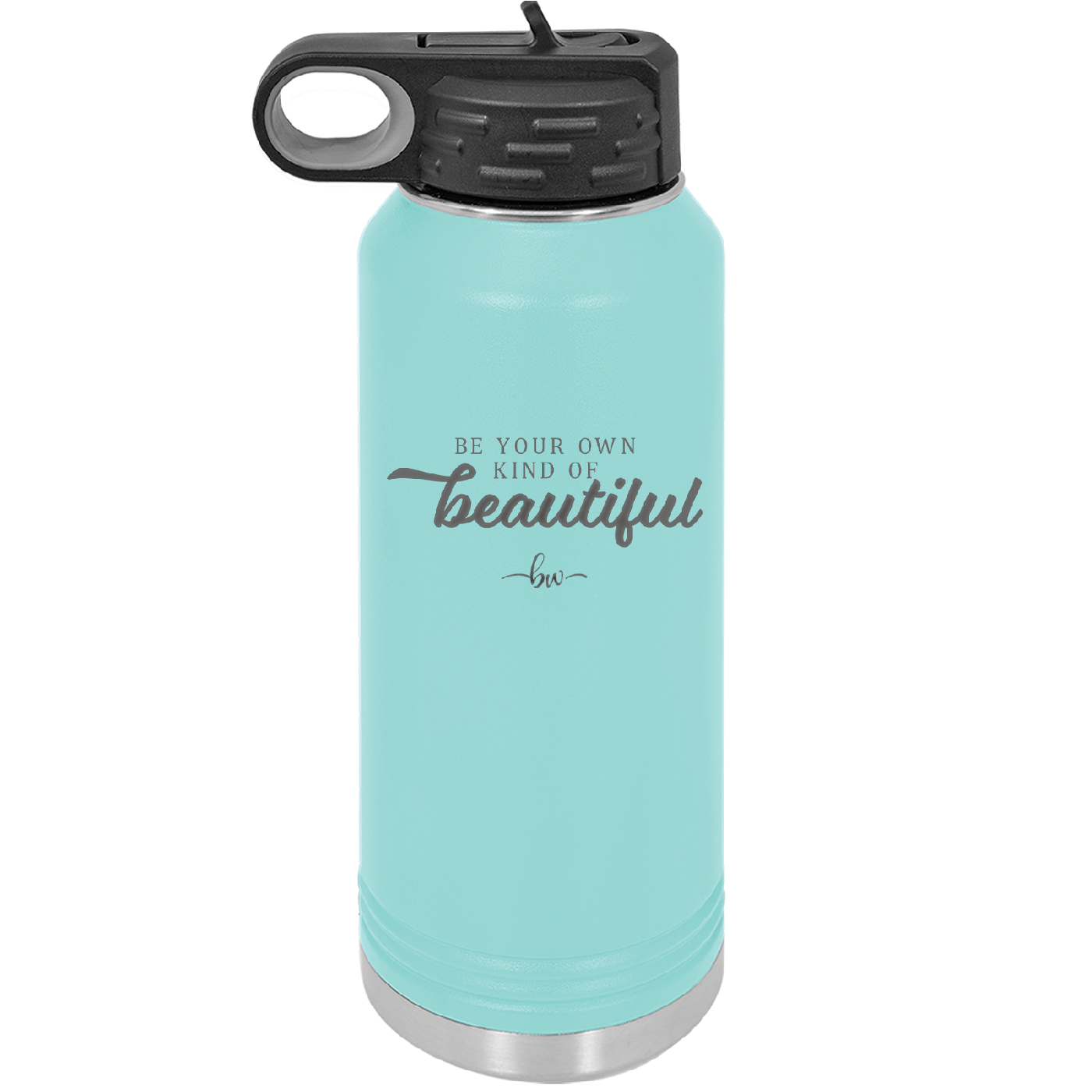 Be Your Own Kind of Beautiful - Laser Engraved Stainless Steel Drinkware - 2221 -
