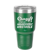 Crazy I Prefer Hilariously Unstable - Laser Engraved Stainless Steel Drinkware - 2224 -