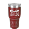 Crazy I Prefer Hilariously Unstable - Laser Engraved Stainless Steel Drinkware - 2224 -