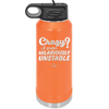 Crazy I Prefer Hilariously Unstable - Laser Engraved Stainless Steel Drinkware - 2224 -