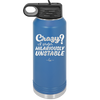 Crazy I Prefer Hilariously Unstable - Laser Engraved Stainless Steel Drinkware - 2224 -