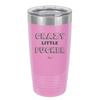 Crazy Little Fucker - Laser Engraved Stainless Steel Drinkware - 2225 -