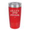 Crazy Little Fucker - Laser Engraved Stainless Steel Drinkware - 2225 -
