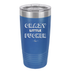 Crazy Little Fucker - Laser Engraved Stainless Steel Drinkware - 2225 -
