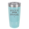 Crazy Little Fucker - Laser Engraved Stainless Steel Drinkware - 2225 -